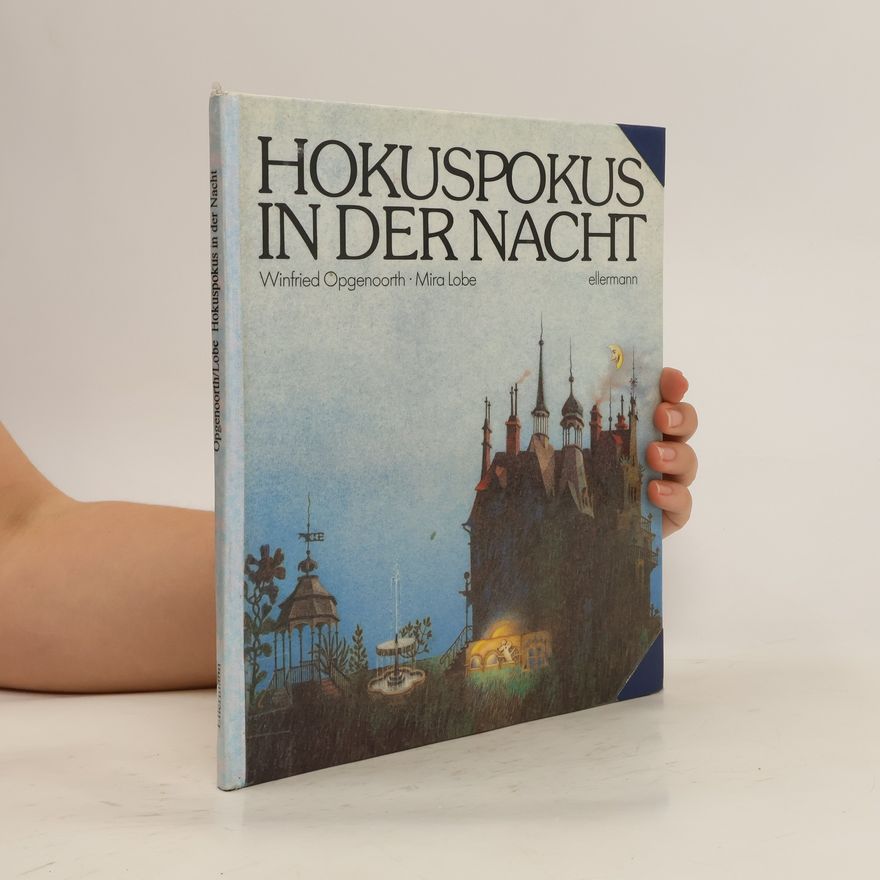 Winfried Opgenoorth Hokuspokus in der Nacht