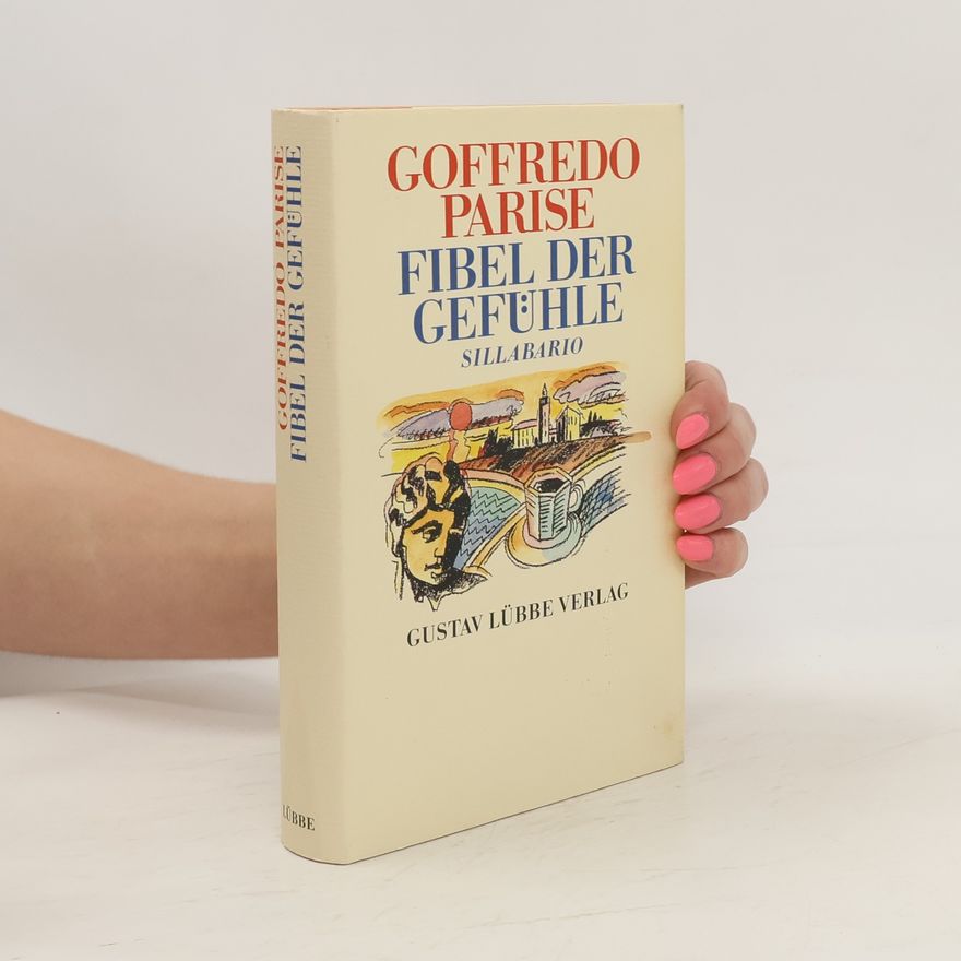 Goffredo Parise Fibel der Gefühle