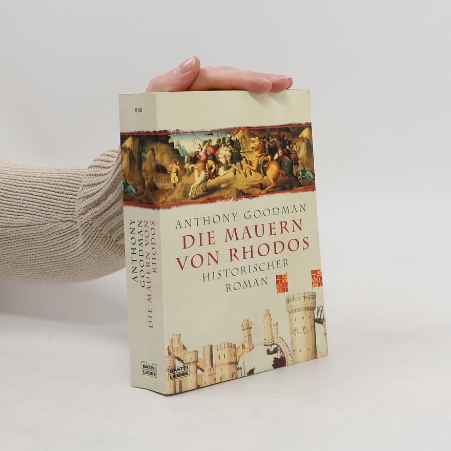 Anthony Goodman Die Mauern von Rhodos