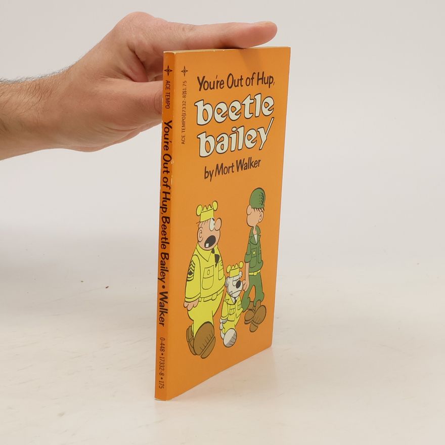 Mort Walker You're Out of Hup, Beetle Bailey