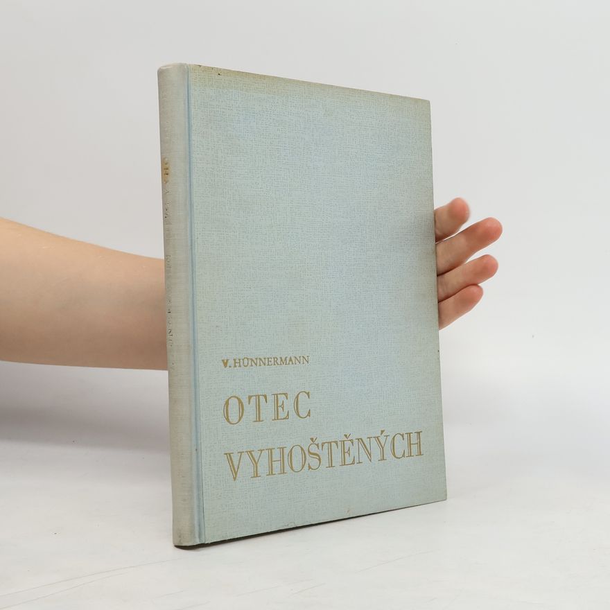 Wilhelm Hünermann Otec vyhoštěných