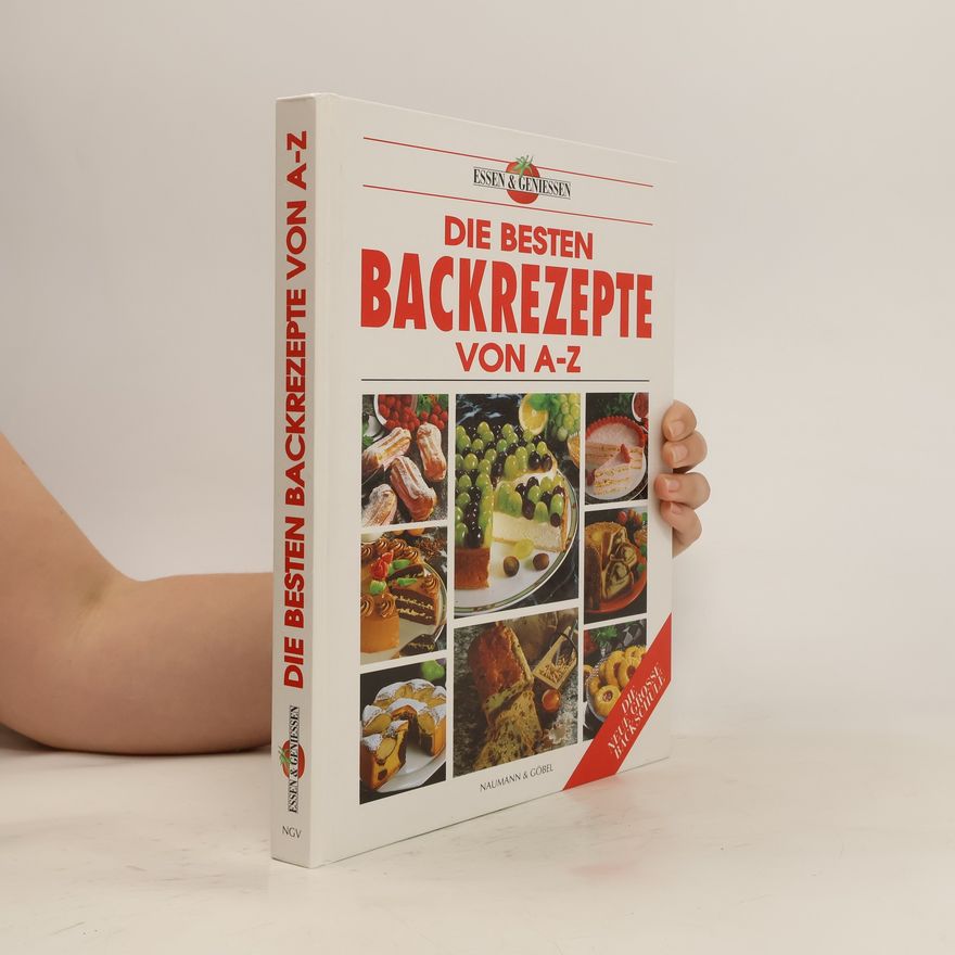 Autorenkollektiv Die besten Backrezepte von A - Z