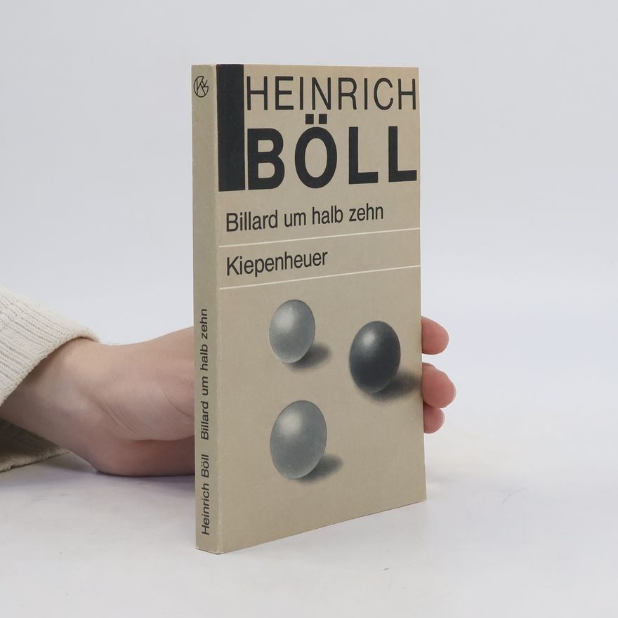 Heinrich Böll Billard um halb zehn