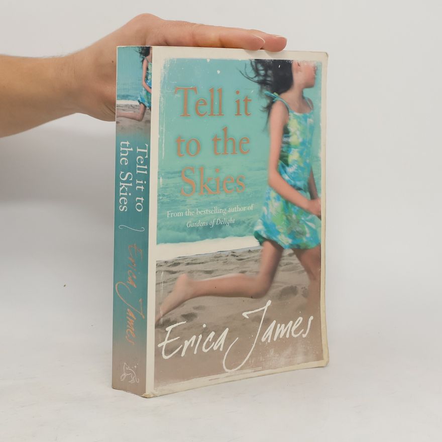 Erica James Tell It to the Skies