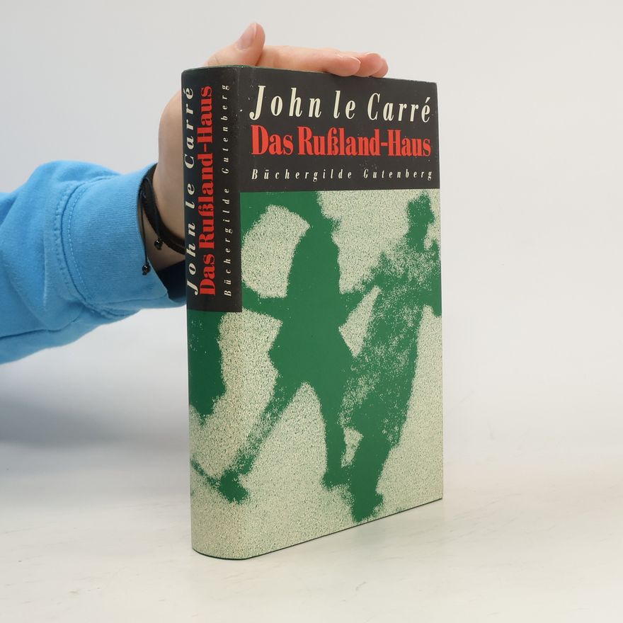 John le Carré Das Russland-Haus