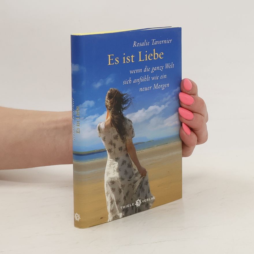 Rosalie Tavernier Es ist Liebe