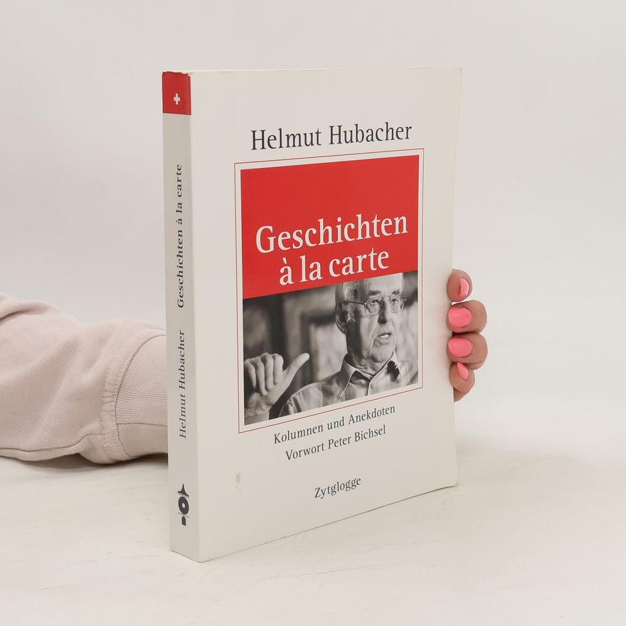 Helmut Hubacher Geschichten à la carte
