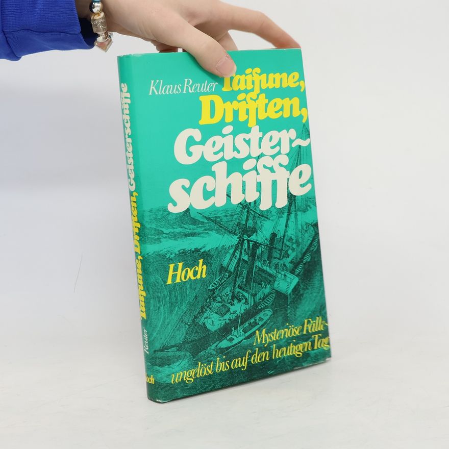 Klaus Reuter Taifune, Driften, Geisterschiffe