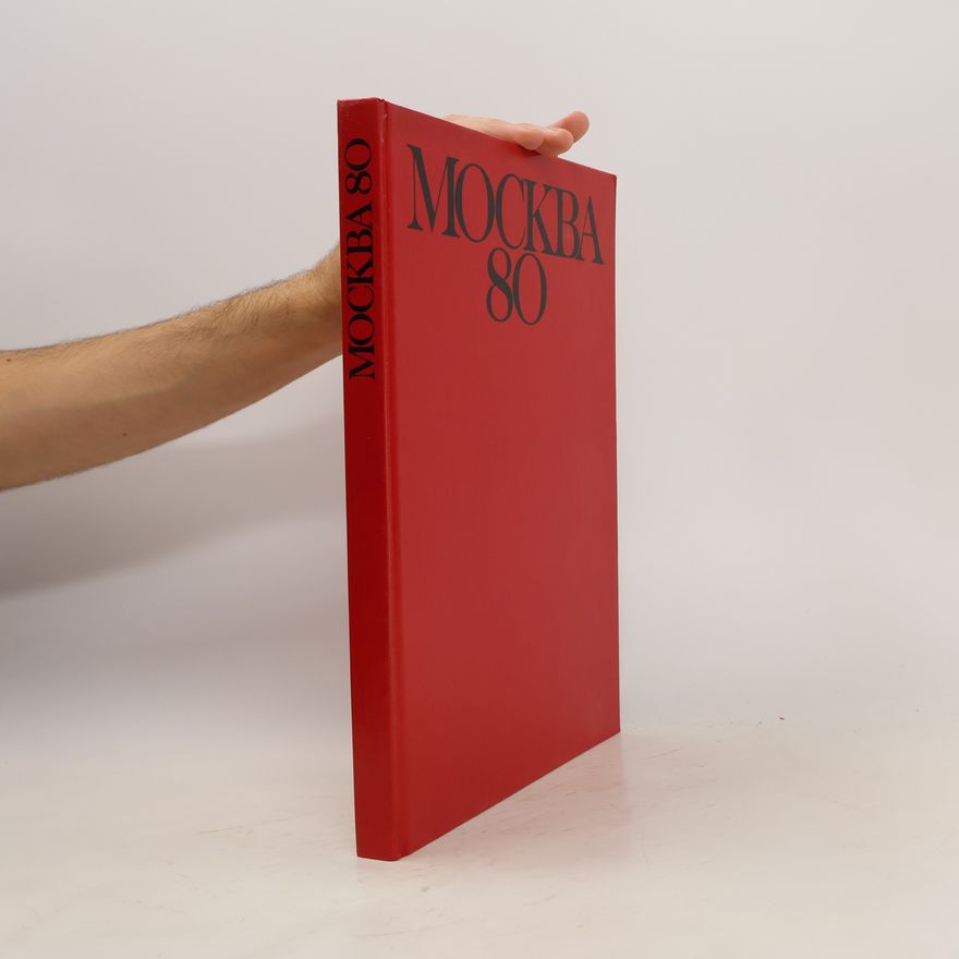 Autorenkollektiv Москва 80. Moskva 80