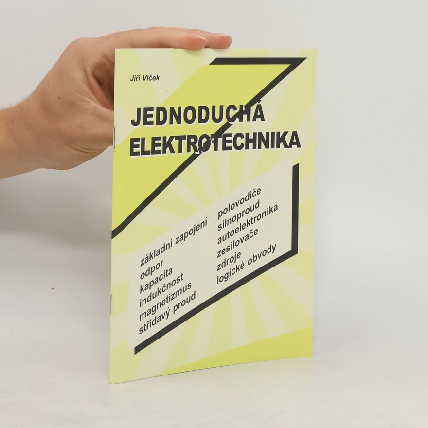 Jiří Vlček Jednoduchá elektrotechnika
