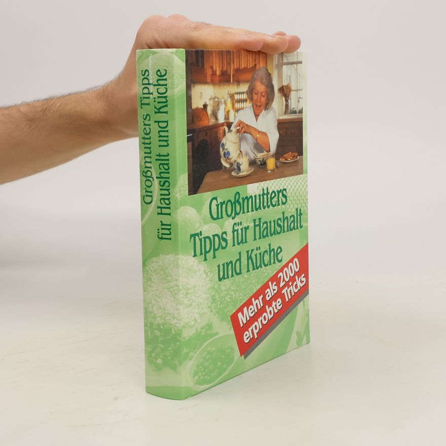 Autorenkollektiv Grossmutters Tipps für Haushalt und Küche