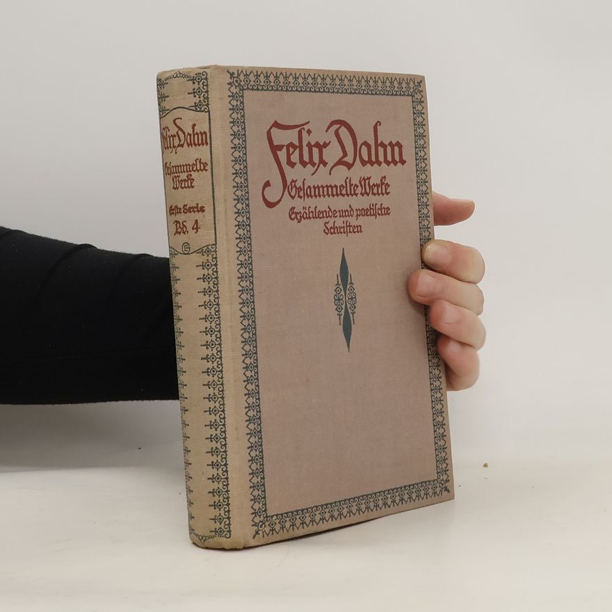 Felix Dahn Gesammelte Werke. Erzählende und poetische Schriften. Band 5