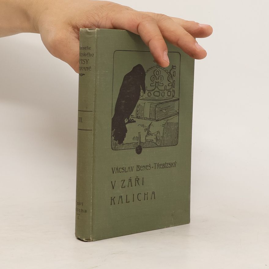 Václav Beneš Třebízský Sebrané spisy III. V záři kalicha