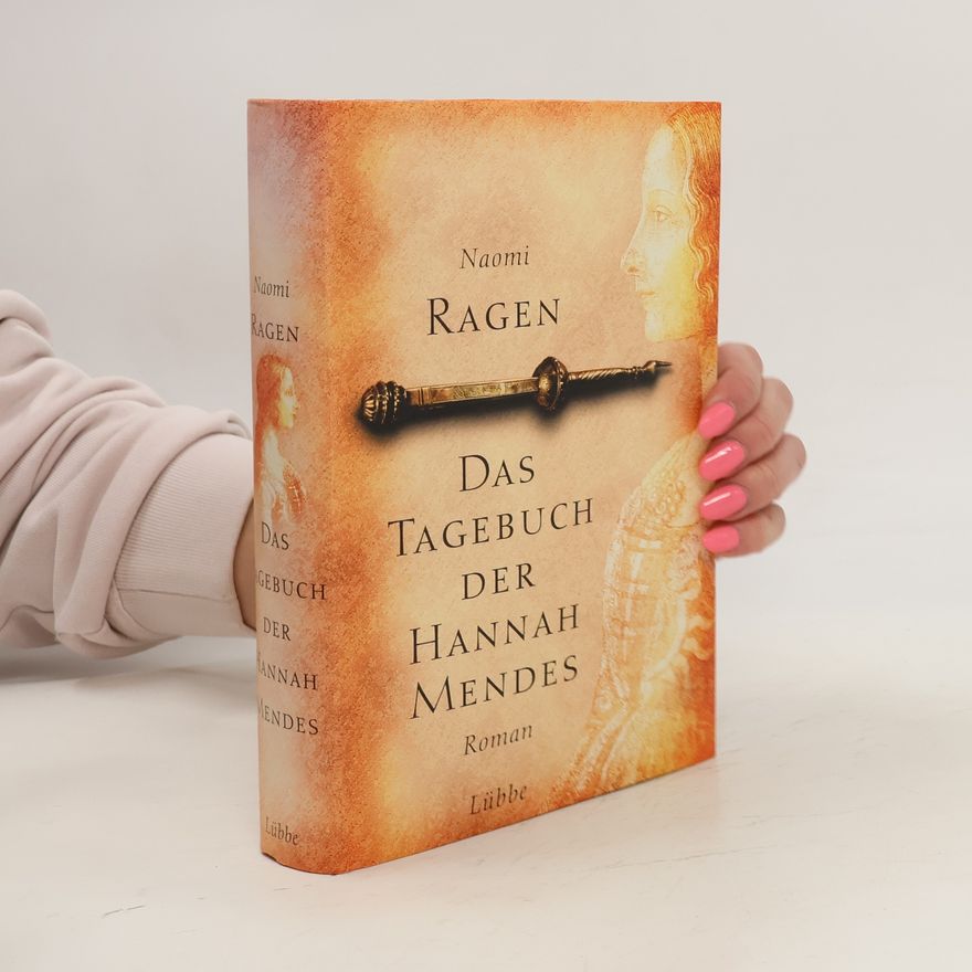 Naomi Ragen Das Tagebuch der Hannah Mendes
