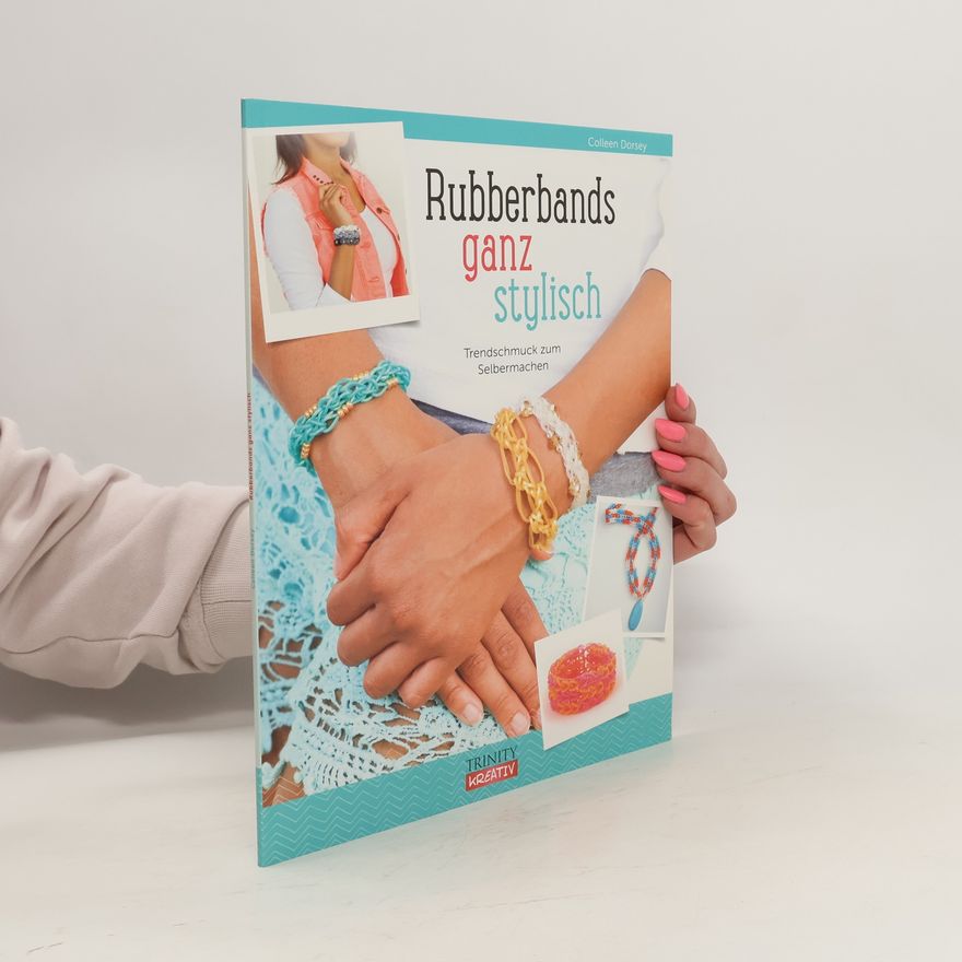 Colleen Dorsey Rubberbands ganz stylisch
