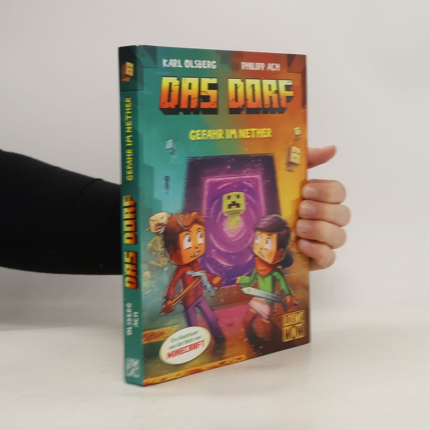 Karl Olsberg Das Dorf - Gefahr im Nether