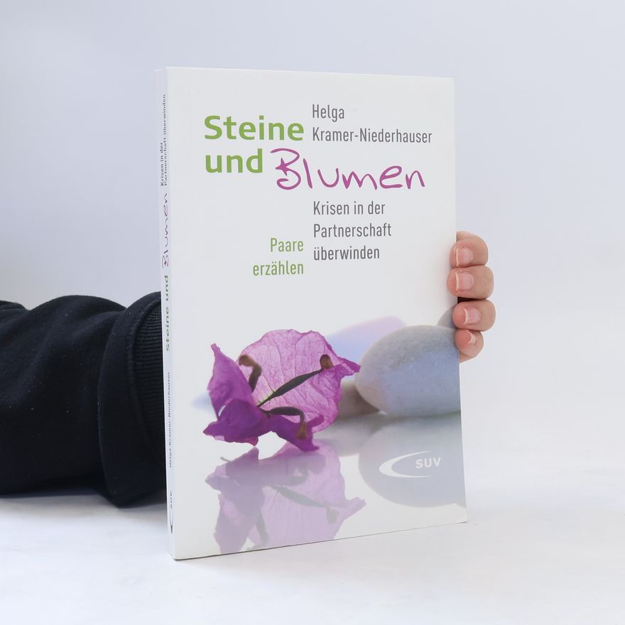 Helga Kramer-Niederhauser Steine und Blumen