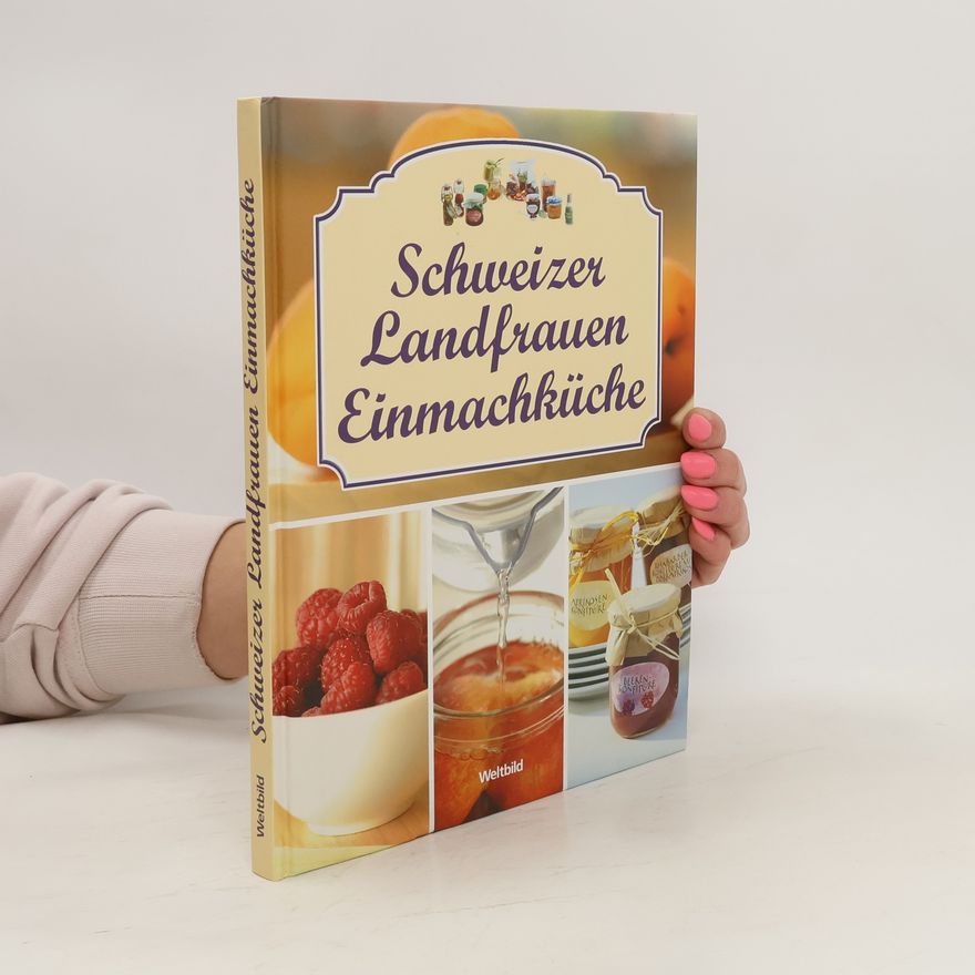 Anna Spreng Schweizer Landfrauen Einmachküche