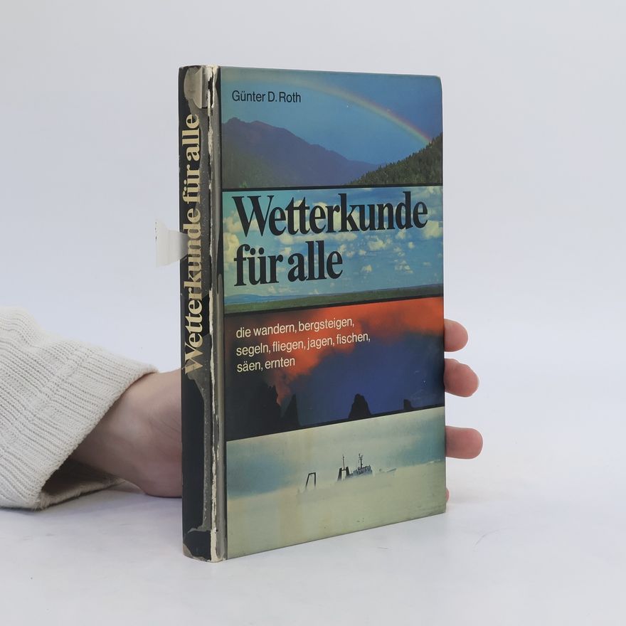 Günter Dietmar Roth Wetterkunde für alle