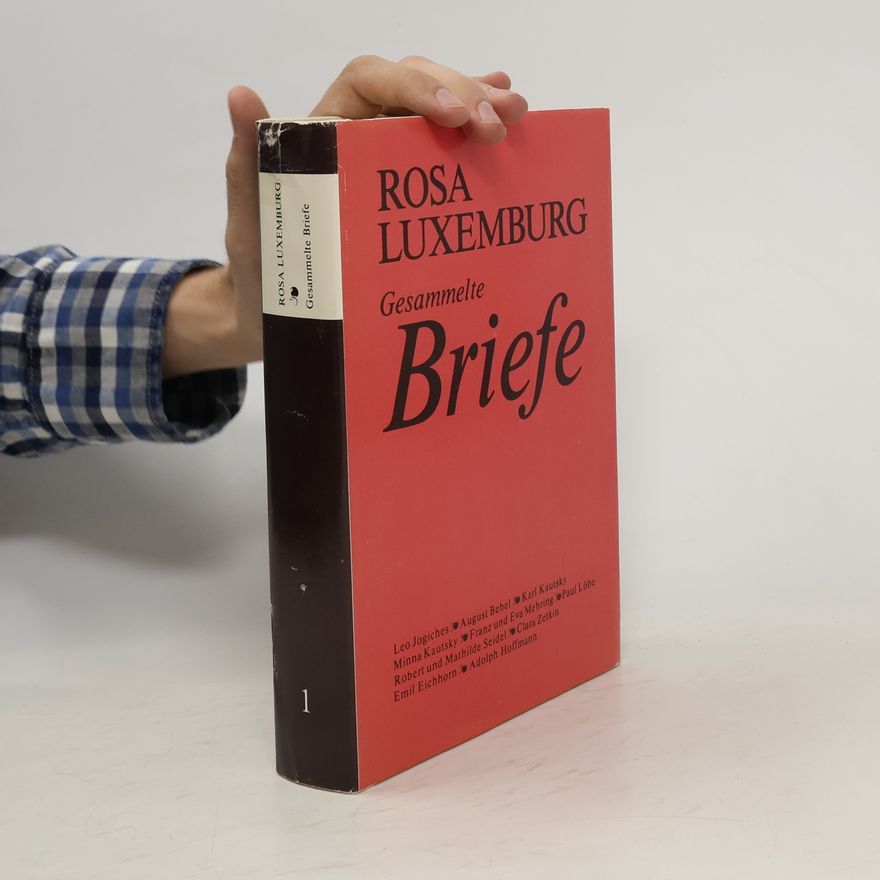 Rosa Luxemburgová Gesammelte Briefe 1