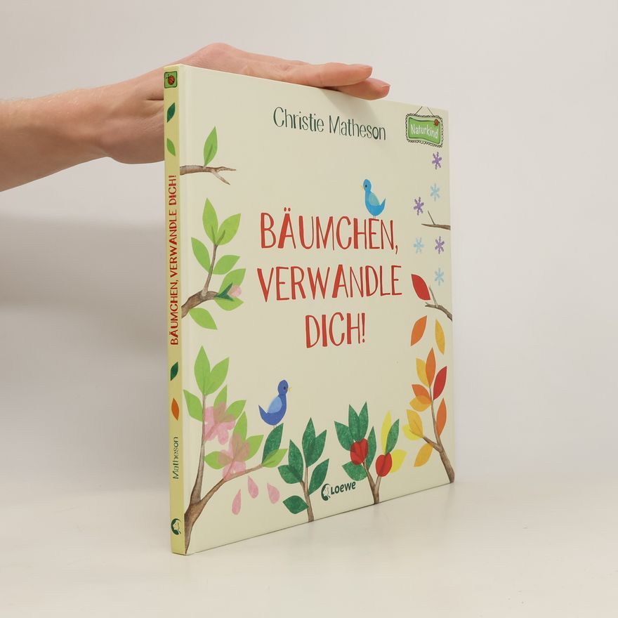Christie Matheson Bäumchen, verwandle dich!