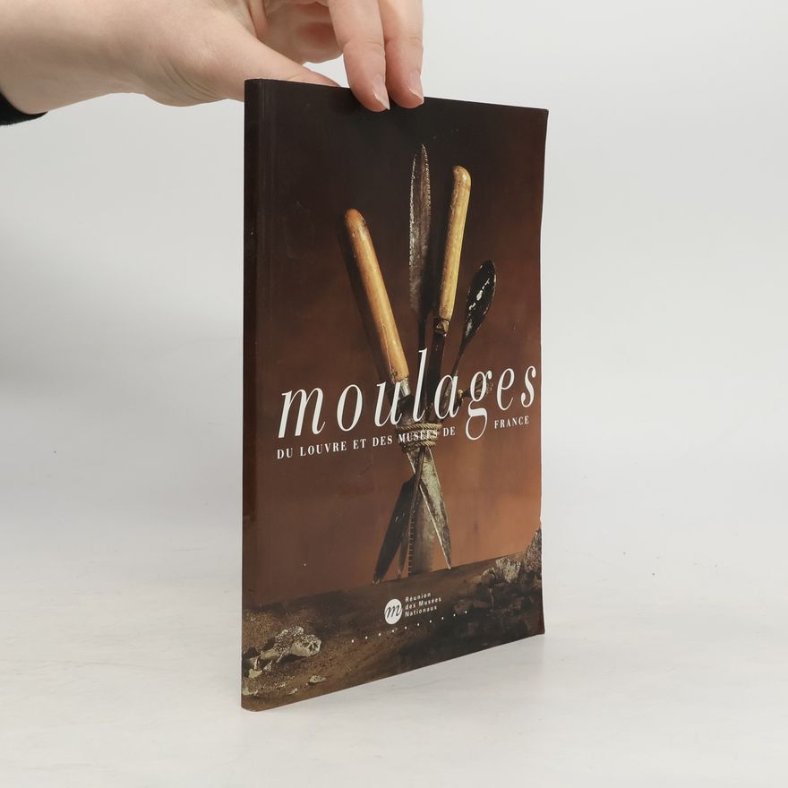 Kolektiv autorů Moulages du Louvre et des musées de France