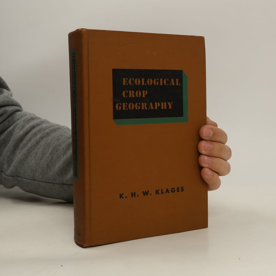Karl Henry William Klages Ecological Crop Geography