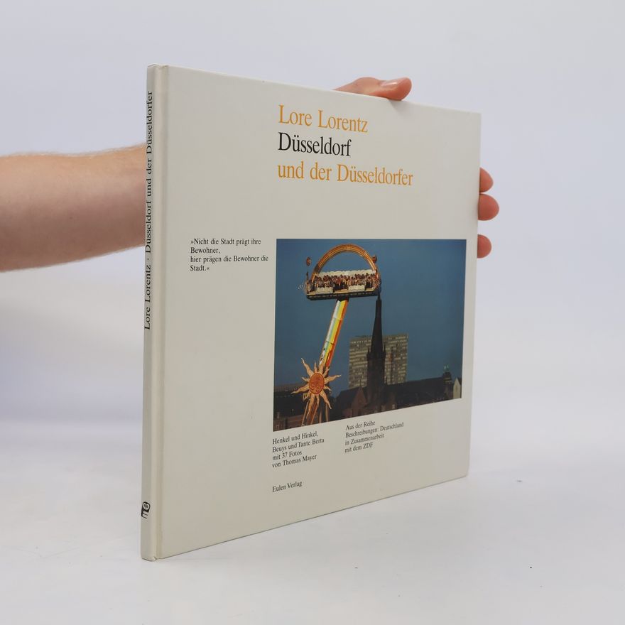 Lore Lorentz Düsseldorf und der Düsseldorfer