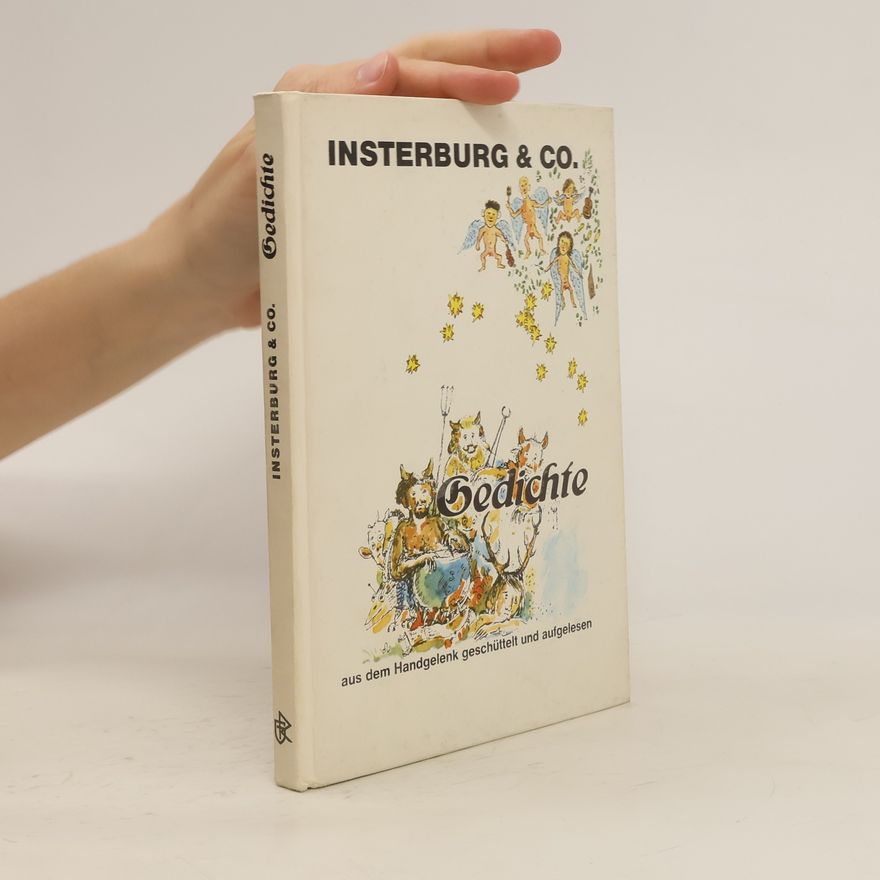 Insterburg und Co Gedichte aus dem Handgelenk geschüttelt und aufgelesen