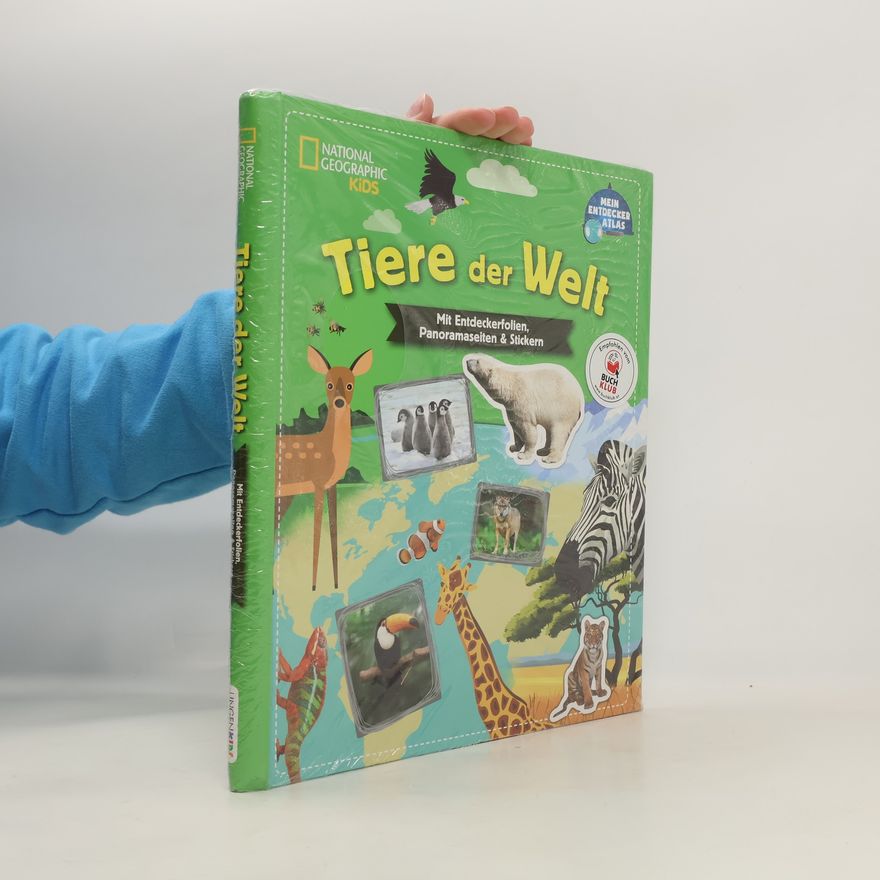 Various authors Tiere der Welt. Mit Entdeckerfolien, Panoramaseiten & Stickern