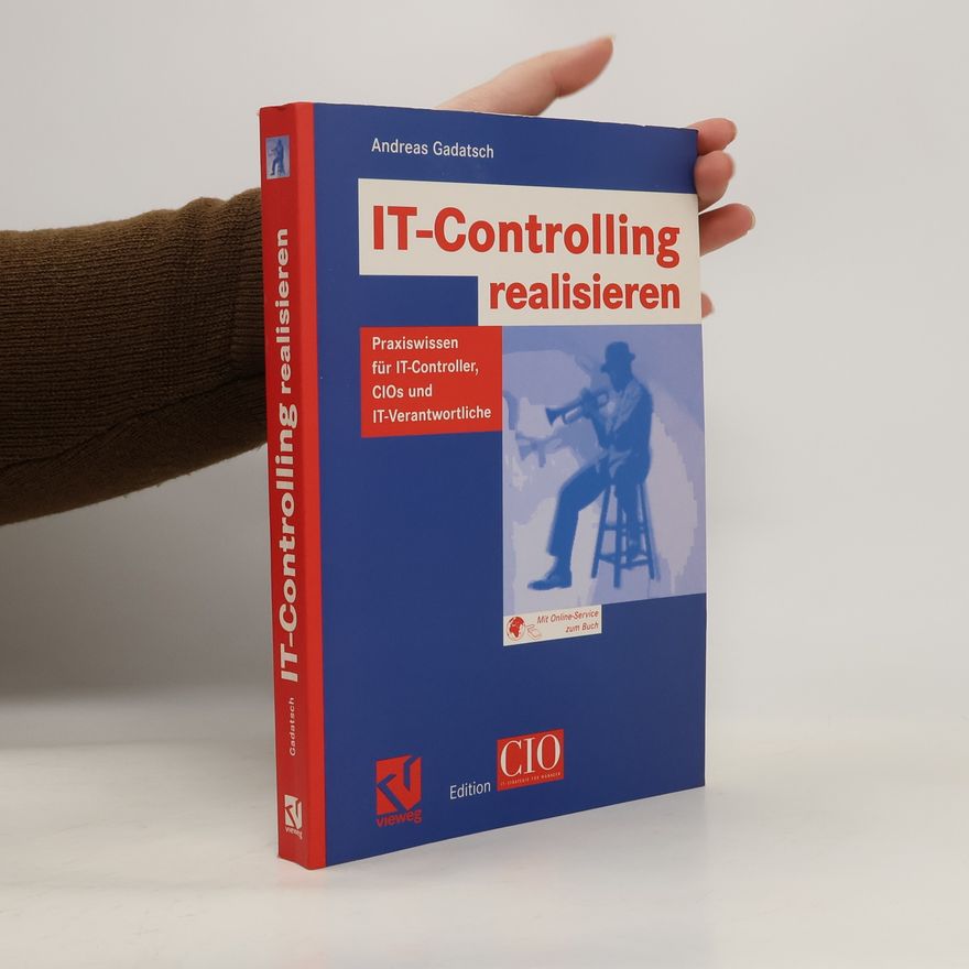 Andreas Gadatsch IT-Controlling realisieren