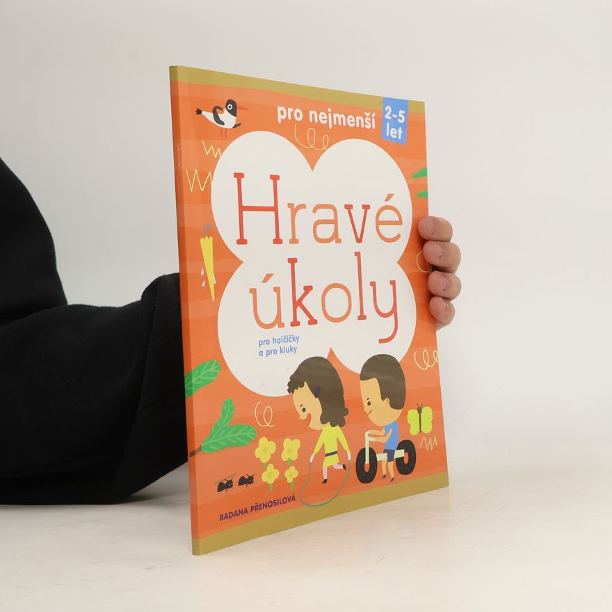 Radana Přenosilová Hravé úkoly : pro kluky a holčičky : pro nejmenší 2-5 let