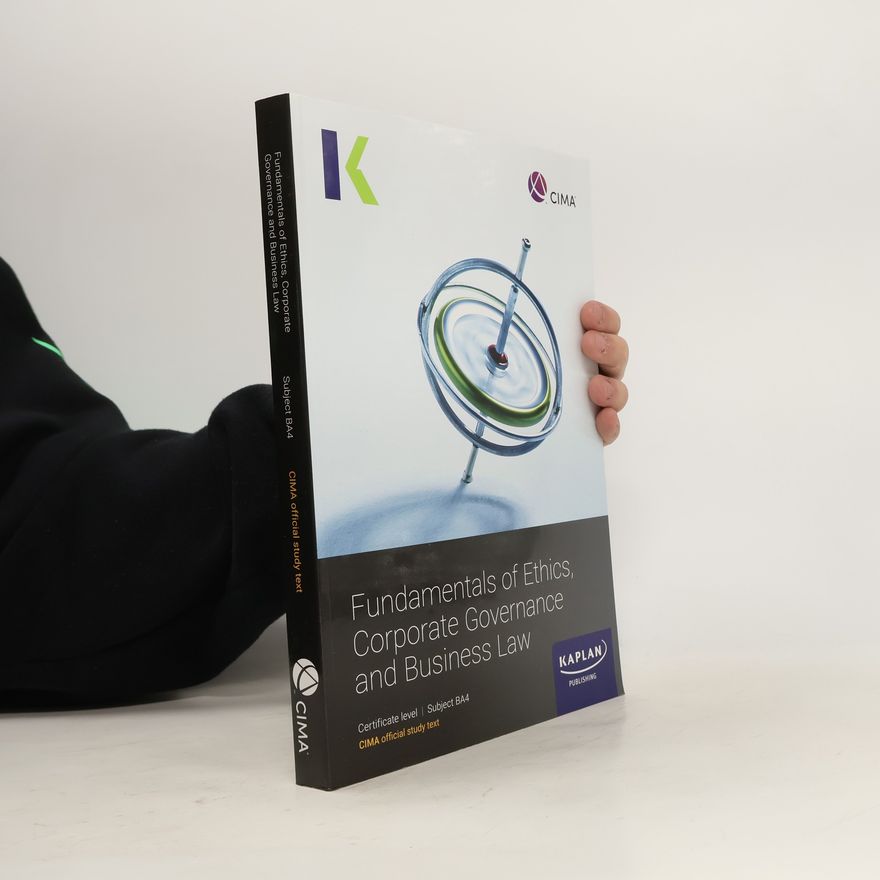 Autorenkollektiv Fundamentals of Ethics. Corporate Governance and Business Law