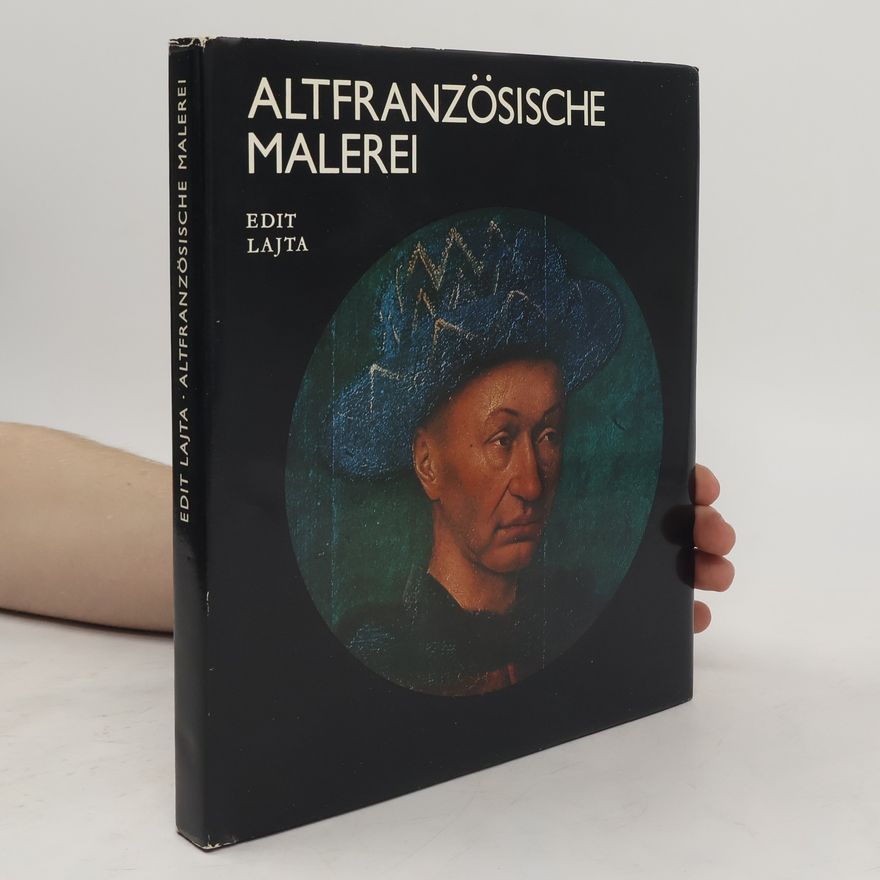 Edit Lajta Altfranzösische Malerei