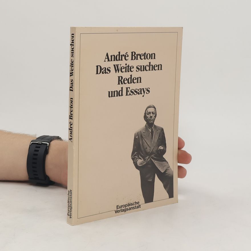 André Breton Das Weite suchen
