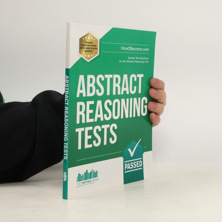 Richard McMunn Abstract Reasoning Tests: Sample Test Questions and Answers for the Abstract Reasoning Tests
