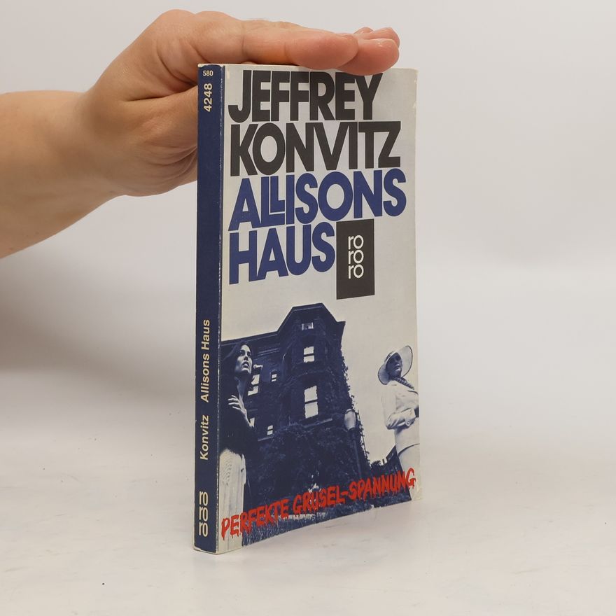 Jeffrey Konvitz Allisons Haus