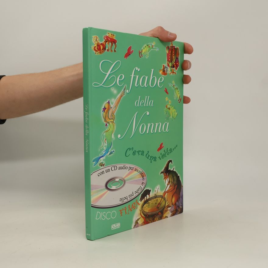 Armanda Capeder Le fiabe della nonna. C'era una volta