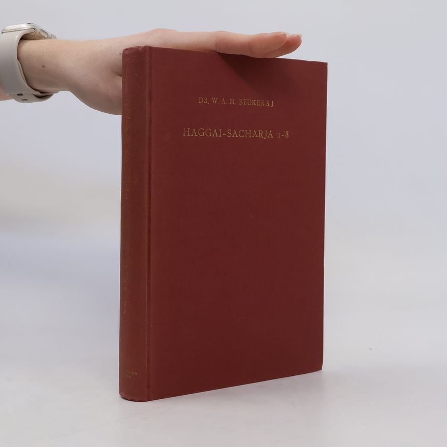 W. A. M. Beuken Haggai-Sacharja 1-8