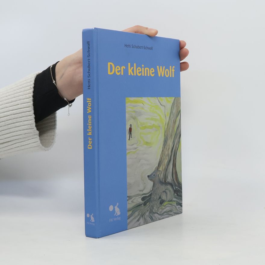 Hetti Schubert-Schwall Der kleine Wolf