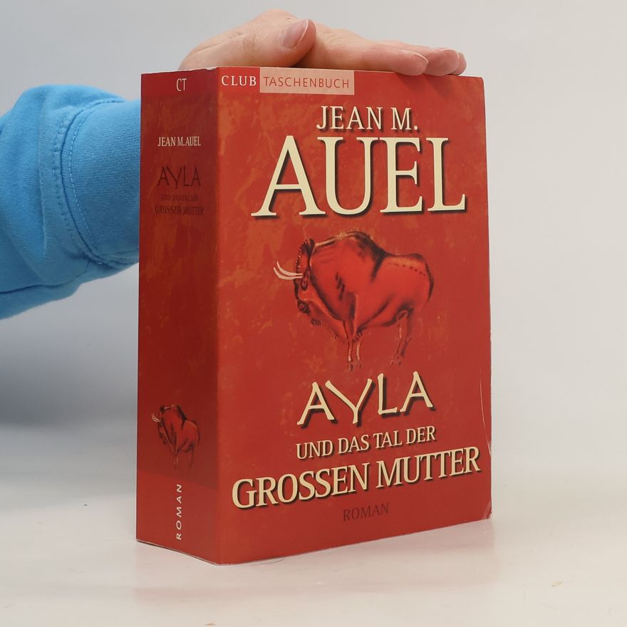 Jean M. Auelová Ayla und das Tal der Grossen Mutter
