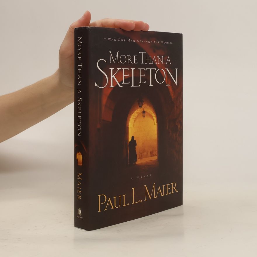 Paul L. Maier More Than a Skeleton