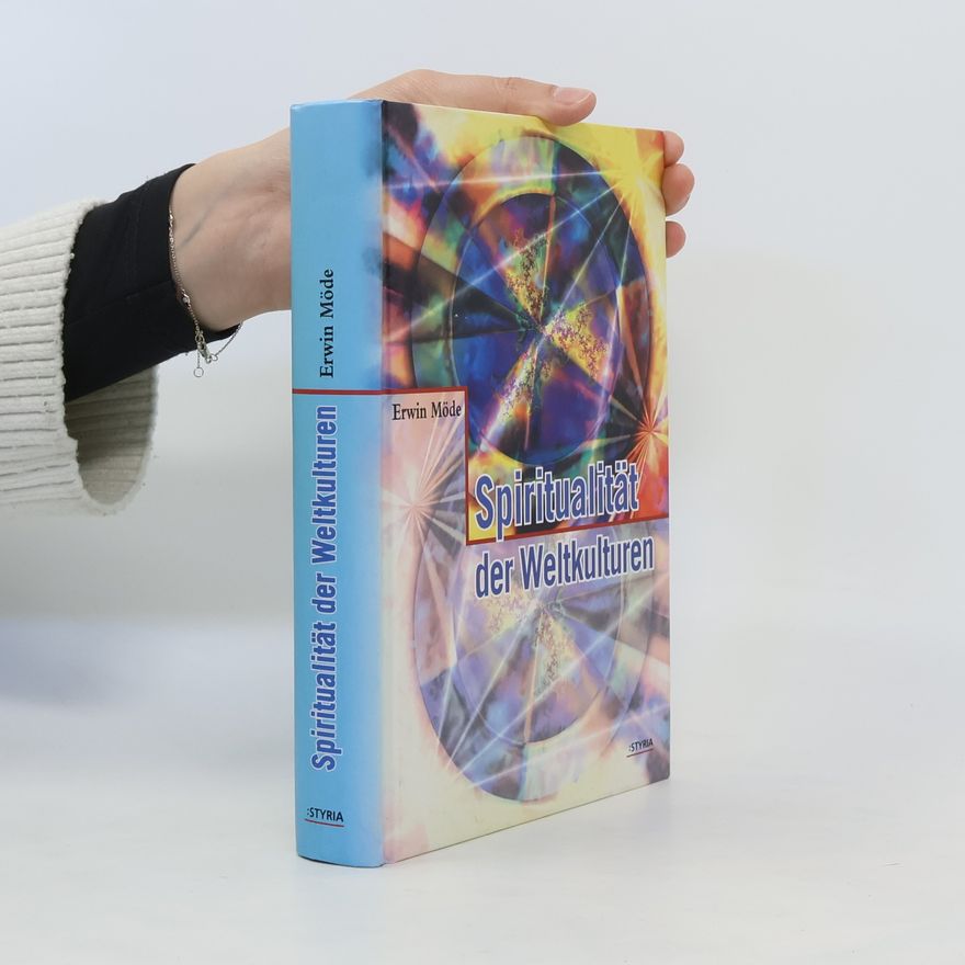 Erwin Möde Spiritualität der Weltkulturen