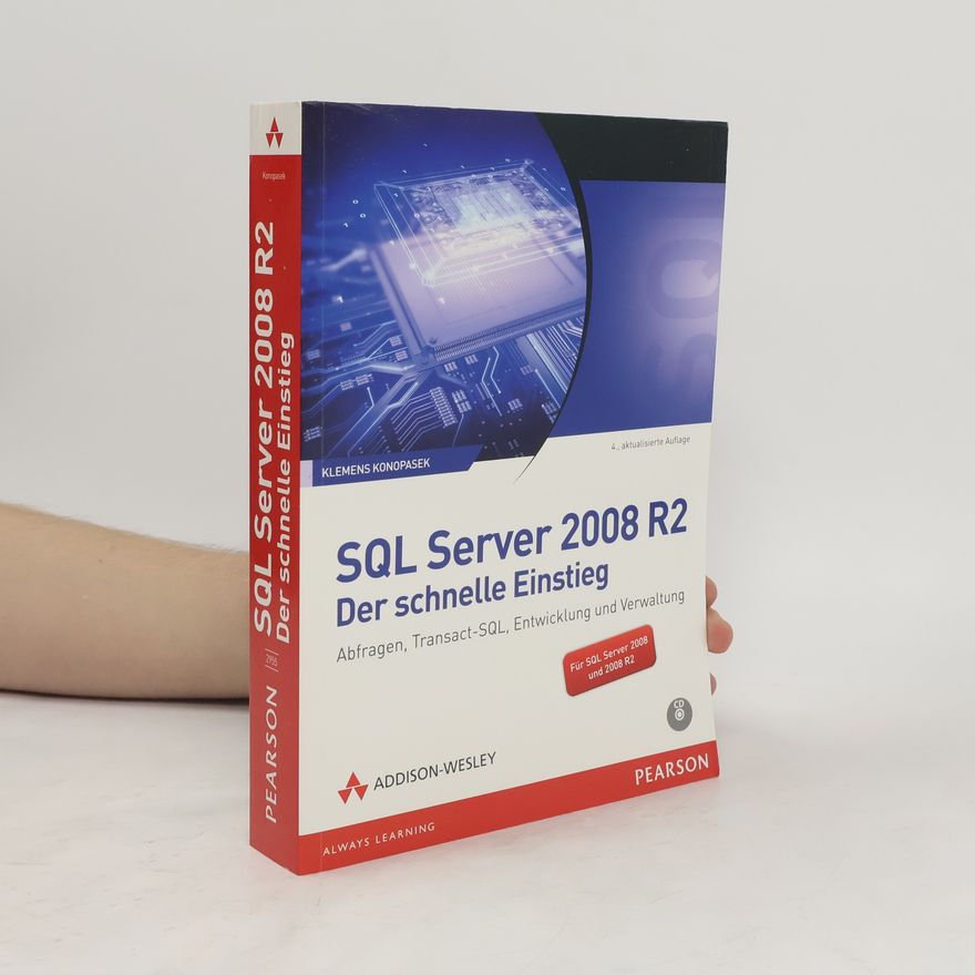 Klemens Konopasek SQL Server 2008 R2 - der schnelle Einstieg
