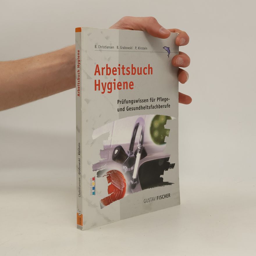 Bärbel Christiansen Arbeitsbuch Hygiene für Pflegeberufe und andere Medizinalfachberufe