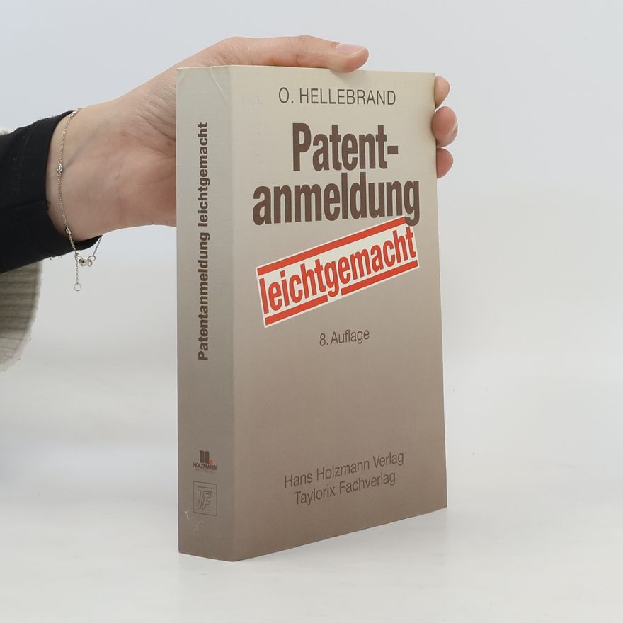 Ortwin Hellebrand Patentanmeldung leichtgemacht