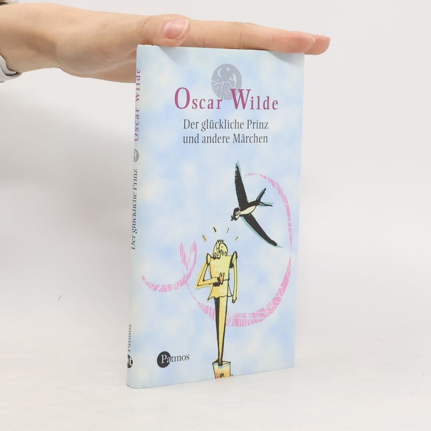 Oscar Wilde Der glückliche Prinz und andere Märchen