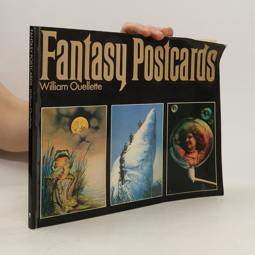 William Ouellette Fantasy Postcards