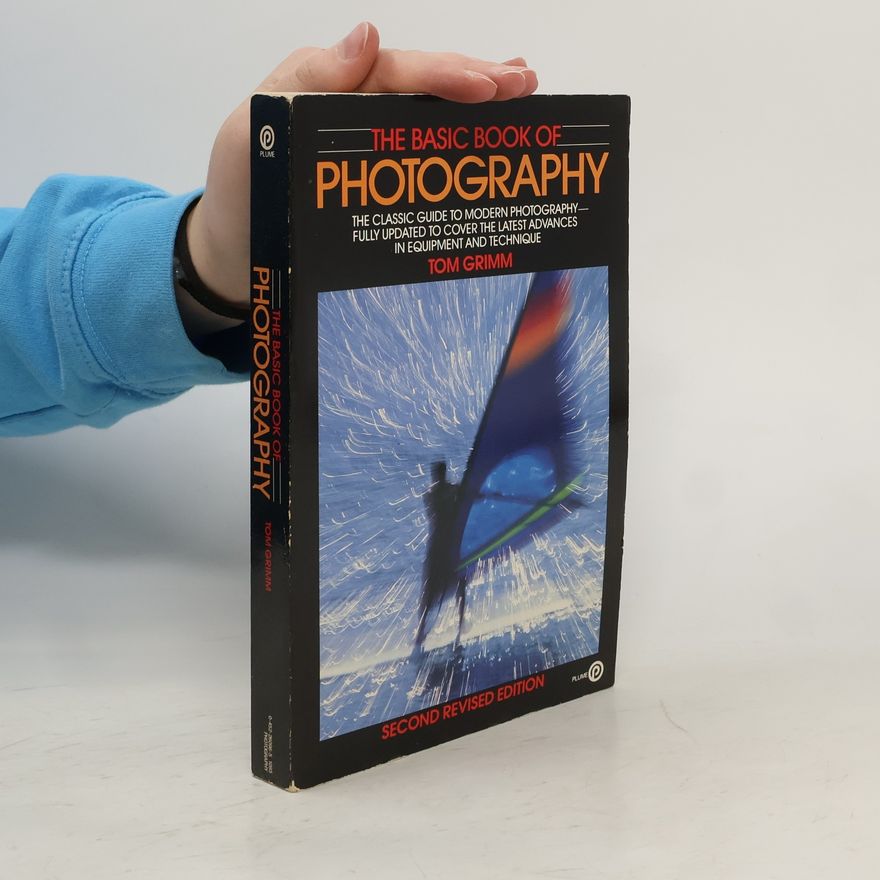 Tom Grimm The Basic Book of Photography