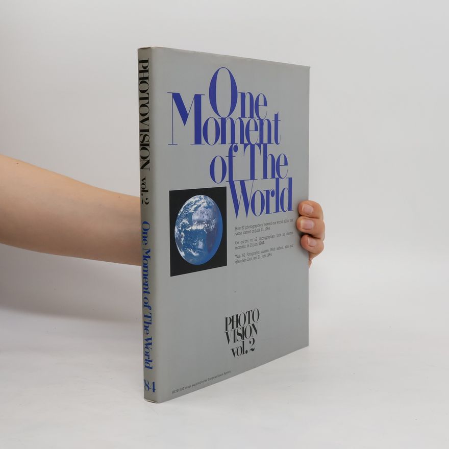 Collectif d'auteurs One Moment of the World. Photo Vision 2